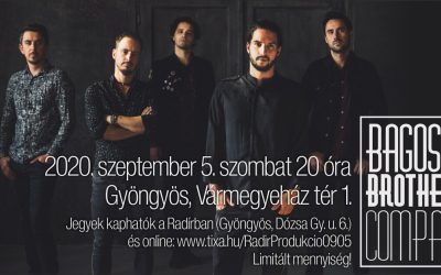 Bagossy Brothers Company koncert Gyöngyösön!